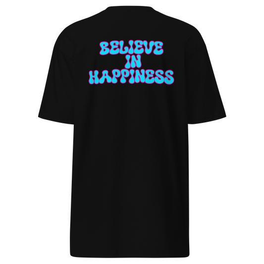 Believe In Happiness T